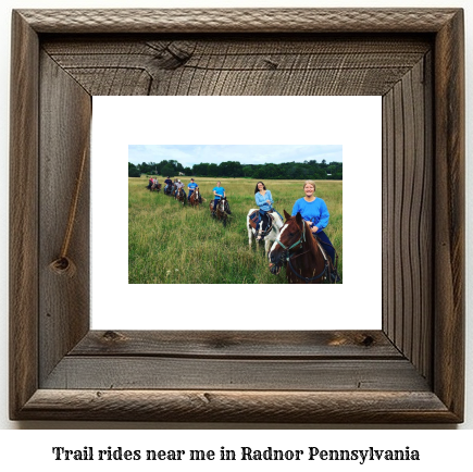 trail rides near me in Radnor, Pennsylvania